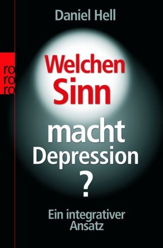  - Welchen Sinn macht Depression?: Ein integrativer Ansatz