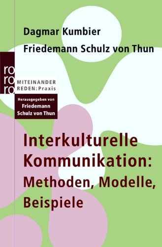 - Interkulturelle Kommunikation: Methoden, Modelle, Beispiele