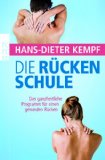  - Die neue Rückenschule: der Nacken: Frei von Verspannung und Schmerz