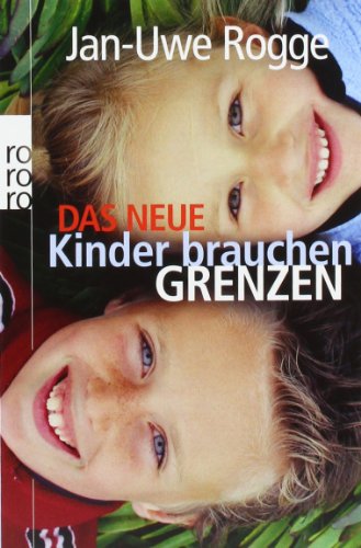 - Das neue Kinder brauchen Grenzen