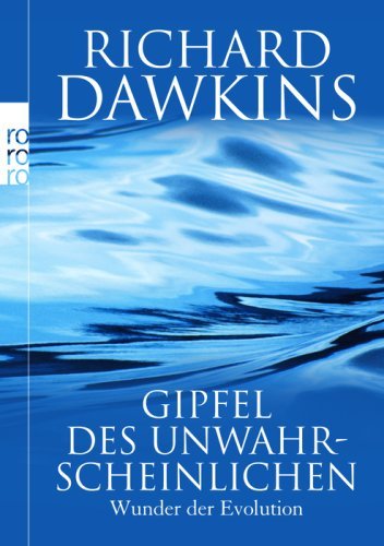- Gipfel des Unwahrscheinlichen: Wunder der Evolution