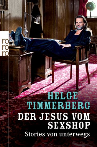 - Der Jesus vom Sexshop: Stories von unterwegs