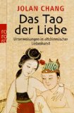  - Chinesische Liebesgeheimnisse: Alte Weisheiten für Glück und Gesundheit