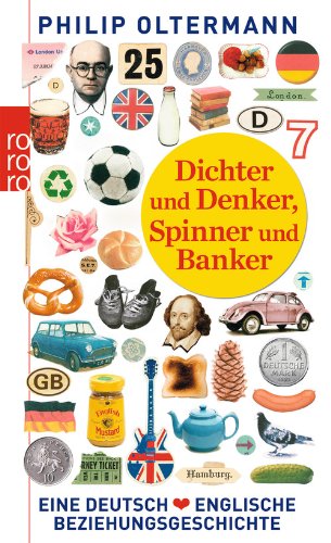  - Dichter und Denker, Spinner und Banker: Eine deutsch-englische Beziehungsgeschichte