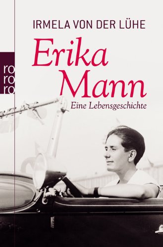 - Erika Mann: Eine Lebensgeschichte