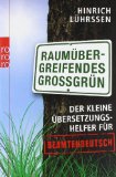  - Stirbt ein Bediensteter während der Dienstreise, so ist damit die Dienstreise beendet: Meisterleistungen der Beamtensprache