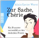  - Le Fettnapf: Wie ich lernte, mich in Frankreich nicht zum Horst zu machen