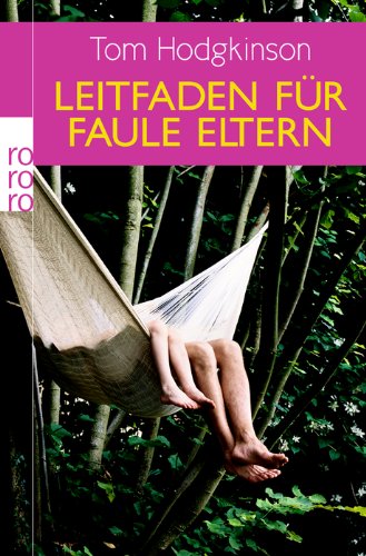 - Leitfaden für faule Eltern