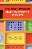  - Professor Stewarts mathematisches Sammelsurium