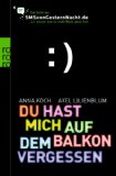  - Ich guck mal, ob du in der Küche liegst: Das Neueste aus SMSvonGesternNacht.de
