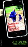 Holzach, Michael - Deutschland umsonst: Zu Fuss und ohne Geld durch ein Wohlstandsland