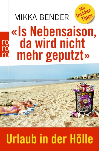 - «Is Nebensaison, da wird nicht mehr geputzt»: Urlaub in der Hölle