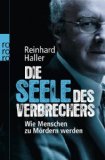  - Das ganz normale Böse: Warum Menschen morden