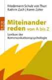  - Miteinander reden 1: Störungen und Klärungen. Allgemeine Psychologie der Kommunikation