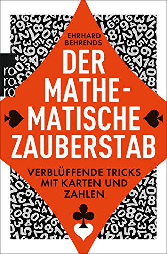 - Der mathematische Zauberstab: Verblüffende Tricks mit Karten und Zahlen