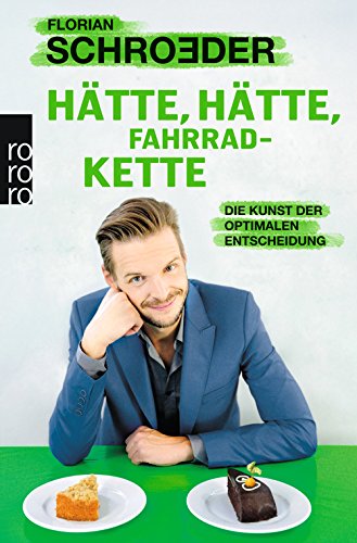 - Hätte, hätte, Fahrradkette: Die Kunst der optimalen Entscheidung
