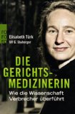  - Jeder kann zum Mörder werden: Wahre Fälle einer forensischen Psychiaterin
