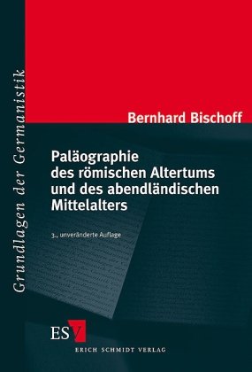- Paläographie des römischen Altertums und des abendländischen Mittelalters: Mit einer Auswahlbibliographie 1986 - 2008 von Walter Koch
