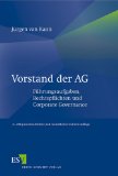 - Haftung von Vorstand und Aufsichtsrat einer Aktiengesellschaft: Die wichtigsten Haftungsrisiken von Vorstand und Aufsichtsrat - und wie man sie vermeiden kann