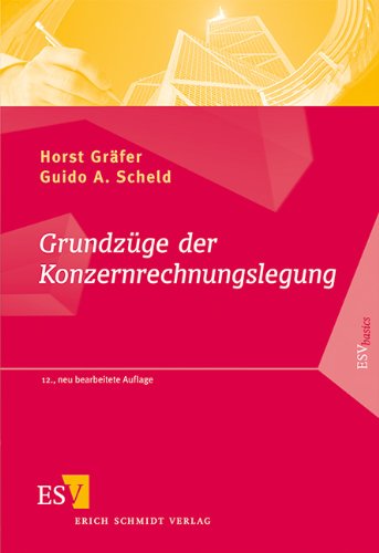 - Grundzüge der Konzernrechnungslegung: Mit Fragen, Aufgaben und Lösungen
