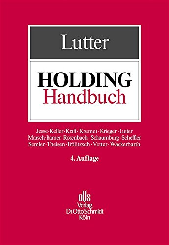 Lutter, Marcus (HG) - Holding-Handbuch: Recht - Management - Steuern