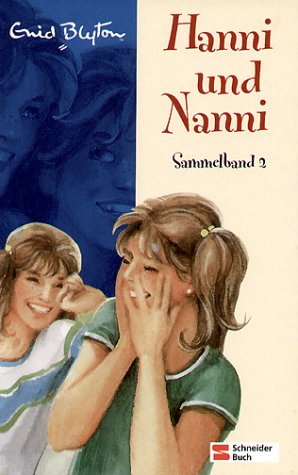 Blyton, ENid - Hanni und Nanni Sammelband 02: BD 2