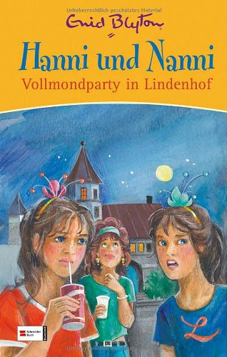  - Hanni und Nanni Vollmondparty in Lindenhof
