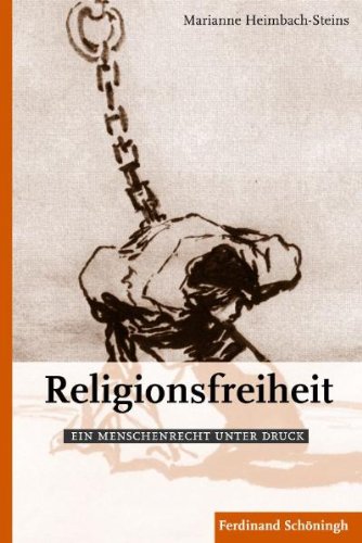 - Religionsfreiheit. Ein Menschrecht unter Druck: Ein Menschenrecht unter Druck