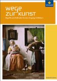  - Wege zur Kunst: Begriffe und Methoden für den Umgang mit Architektur: Schülerband