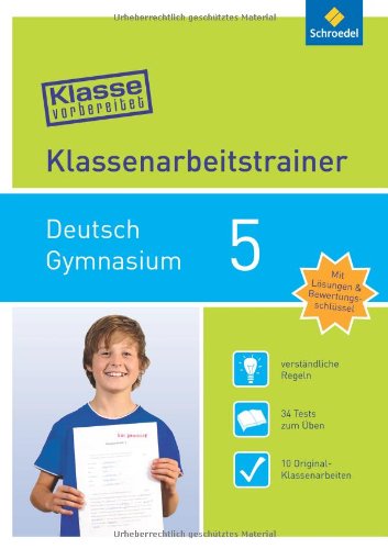  - Klasse vorbereitet - Gymnasium: Klassenarbeitstrainer Deutsch 5