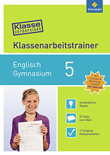  - Klasse vorbereitet - Gymnasium: Klassenarbeitstrainer Englisch 5: mit Audio-CD