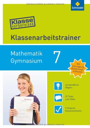 - Klasse vorbereitet - Gymnasium: Klassenarbeitstrainer Mathematik 7