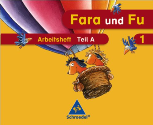  - Fara und Fu. 1. Schuljahr. Arbeitshefte A und B mit Schlüsselwortkarte