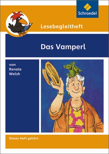 - Lesebegleithefte zu Ihrer Klassenlektüre: Lesebegleitheft zum Titel Das Vamperl von Renate Welsh: Einzelheft