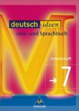  - deutsch ideen SI - Ausgabe Ost 2010: deutsch ideen SI - Ausgabe 2012 Ost: Arbeitsheft 7 (mit Online-Ergänzungen zum differenzierten Arbeiten und Üben)