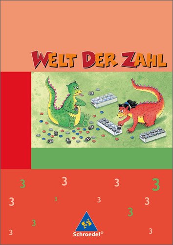  - Welt der Zahl - Ausgabe 2003-2005 für Grundschulen. Ausgaben 2003 - 2005 für Grundschulen: Welt der Zahl - Ausgabe 2005 Nord: Schülerband 3