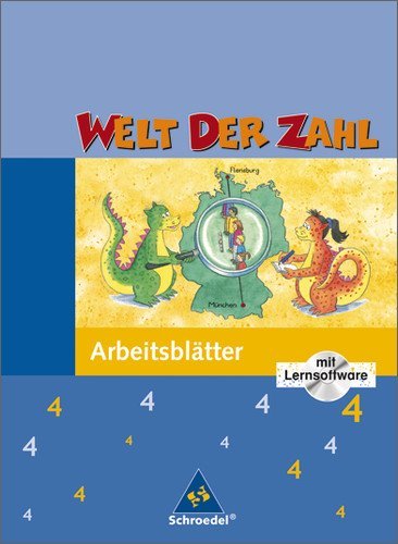  - Welt der Zahl - Ausgabe 2003-2005 für Grundschulen. Ausgaben 2003 - 2005 für Grundschulen: Welt der Zahl 4. Arbeitsheft mit CD-ROM. Nord: Ausgabe 2005