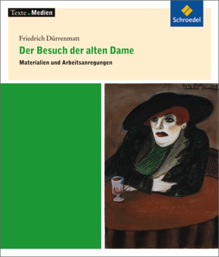 - Texte.Medien: Der Besuch der alten Dame, Materialien und Arbeitsanregungen