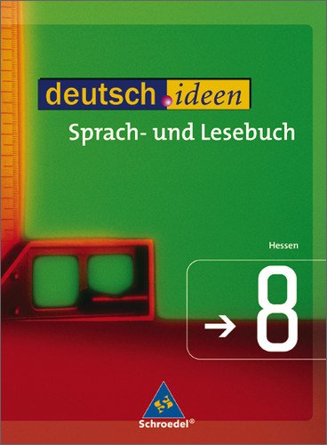  - deutsch.ideen SI - Ausgabe Hessen: Schülerband 8