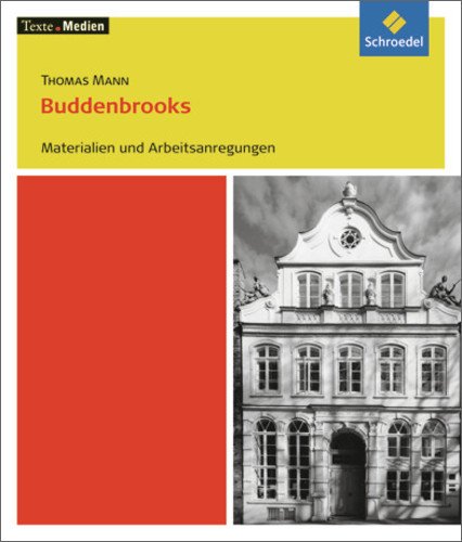 - Texte.Medien: Thomas Mann: Buddenbrooks: Materialien und Arbeitsanregungen