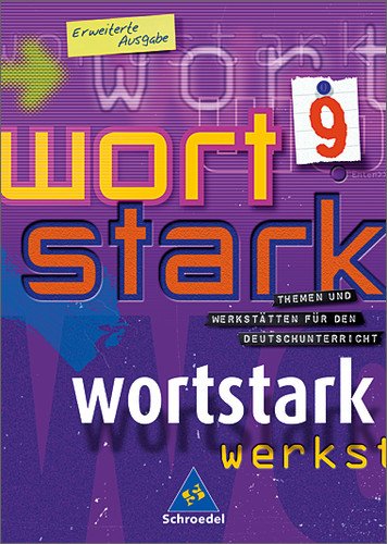 - wortstark - Erweiterte Ausgabe 2003: SprachLeseBuch 9