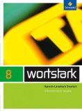  - wortstark 8 Werkstattheft Differenzierende Allgemeine Ausgabe