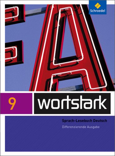 - wortstark Plus - Differenzierende Allgemeine Ausgabe 2009: SprachLeseBuch 9: 9783507482296