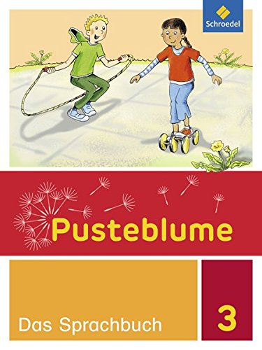 Schroedel - Pusteblume - Das Sprachbuch 3 - Allgemeine Ausgabe 2015