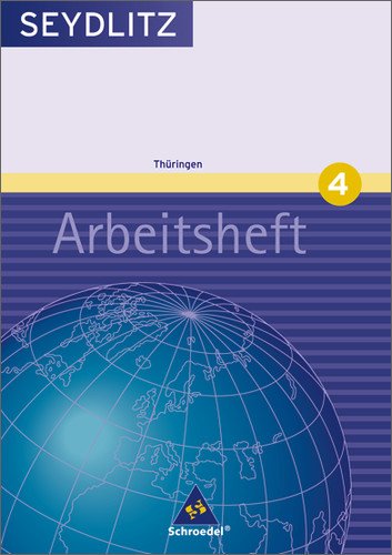 - Seydlitz Geographie - Ausgabe 2004 für Gymnasien: Seydlitz Geographie - Ausgabe 2005 für Gymnasien in Thüringen: Arbeitsheft 4