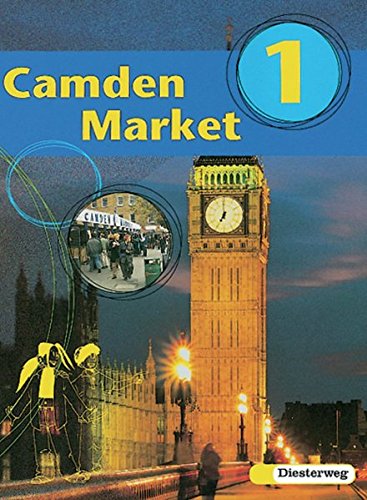 -- - Camden Market / Lehrwerk für den Englischunterricht speziell für heterogene Gruppen der 5. und 6. Klassen in der Förderstufe und Grundschule 5 / 6: Camden Market - Ausgabe 1998: Textbook 1