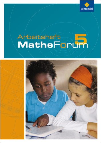 - MatheForum - Ausgabe 2009 für Realschulen in Niedersachsen und Nordrhein-Westfalen: Arbeitsheft 5