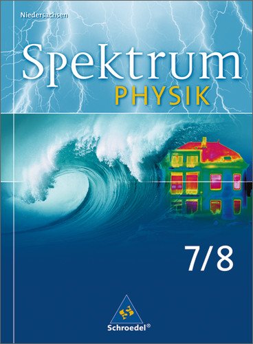 - Spektrum Physik SI: Schülerband 7 / 8: Ausgabe 2007 für Niedersachsen