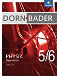 Schroedel - Dorn-Bader Physik Gymnasium 5 / 6 Ausgabe 2012 (Niedersachsen)