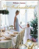  - Es weihnachtet sehr ...: Rezepte und Ideen für die schönste Zeit im Jahr